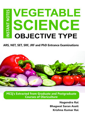 cover image of Instant Notes Vegetable Science - Objective Type ARS, NET, SET, SRF, JRF and PhD Entrance Examinations
